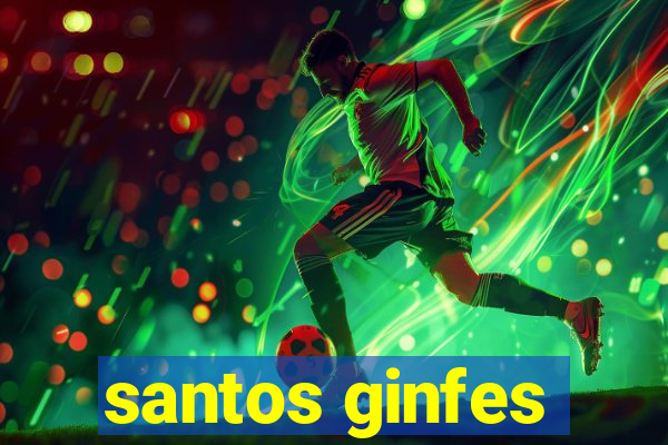 santos ginfes